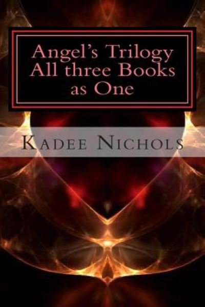 Cover for Kadee Nichols · Angel's Trilogy (Pocketbok) (2014)