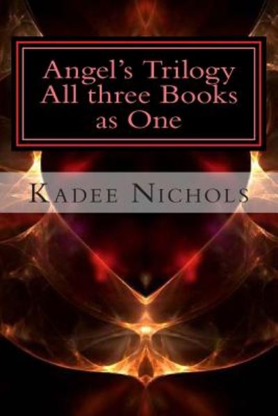 Cover for Kadee Nichols · Angel's Trilogy (Paperback Book) (2014)