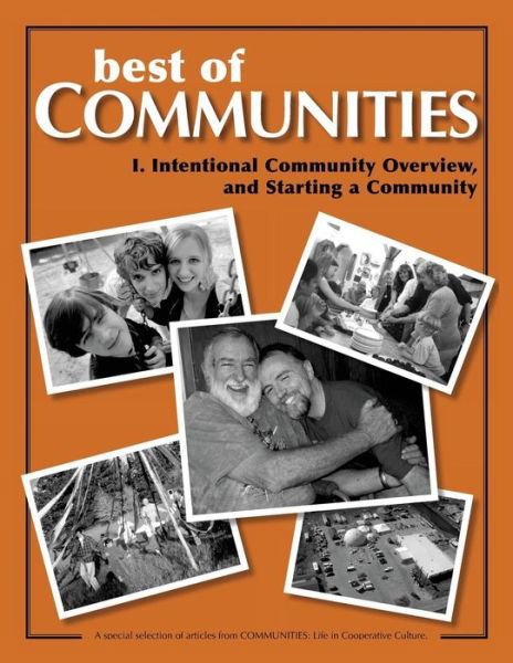 Cover for Geoph Kozeny · Best of Communities: I. Intentional Community Overview and Starting a Community (Paperback Book) (2014)