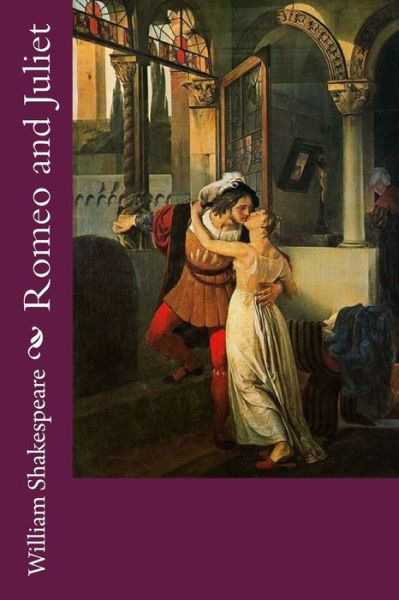 Romeo and Juliet - William Shakespeare - Livres - CreateSpace Independent Publishing Platf - 9781502993991 - 27 octobre 2014