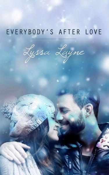 Cover for Lyssa Layne · Everybody's After Love (Pocketbok) (2014)