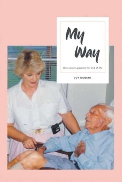 Cover for Joy Nugent · My Way (Paperback Book) (2018)