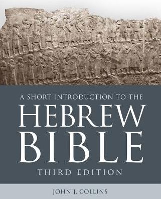 Cover for John J. Collins · A Short Introduction to the Hebrew Bible (Paperback Book) (2018)