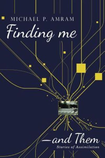 Cover for Michael P Amram · Finding me?and Them (Taschenbuch) (2017)