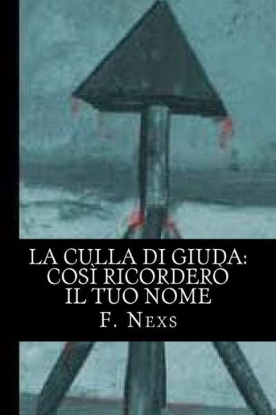 Cover for F Nexs · La Culla Di Giuda (Paperback Bog) (2015)