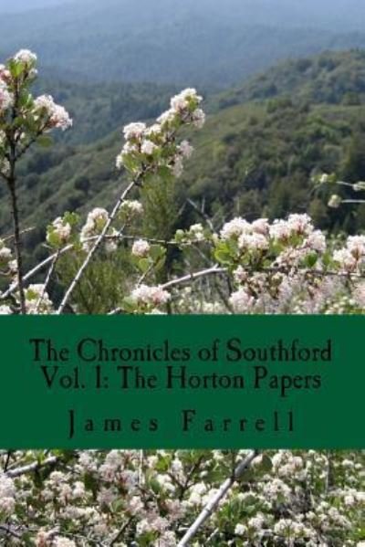Cover for James Farrell · The Horton Papers: the Chronicles of Southford Vol. 1 (Pocketbok) (2015)