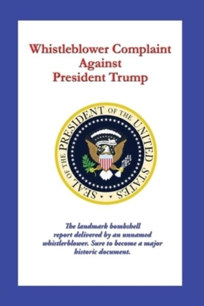Cover for Anonymous · Whistleblower Complaint Against President Trump (Paperback Book) (2019)