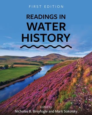 Readings in Water History - Nicholas B. Breyfogle - Books - Cognella, Inc - 9781516543991 - July 9, 2020