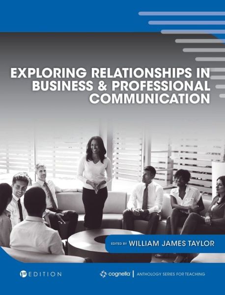Cover for William J Taylor · Exploring Relationships in Business and Professional Communication (Hardcover Book) (2020)