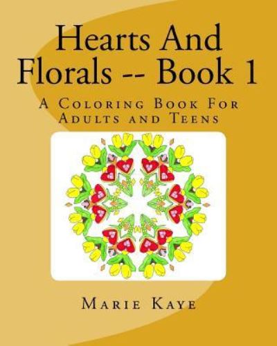 Cover for Marie Kaye · Hearts And Florals -- Book 1 (Paperback Book) (2015)