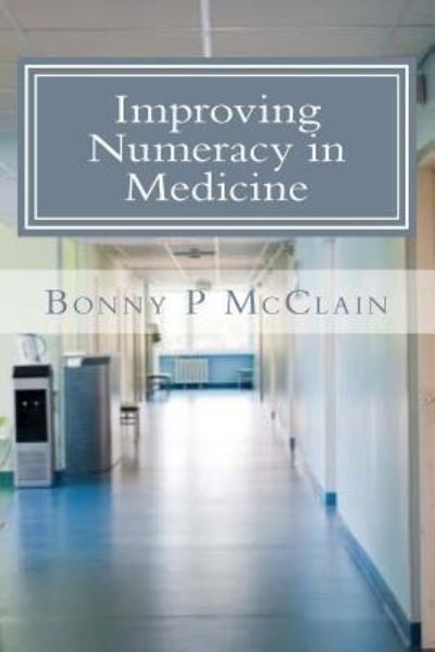 Cover for Bonny P McClain · Improving Numeracy in Medicine (Paperback Book) (2015)