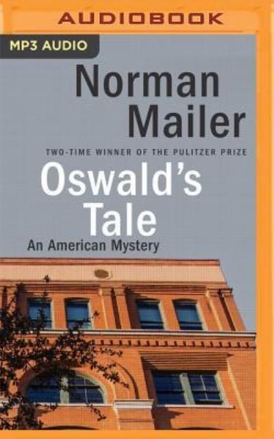 Cover for Norman Mailer · Oswald's Tale (MP3-CD) (2016)