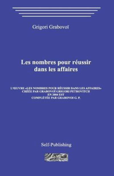Cover for Grigori Grabovoi · Les Nombres Pour Reussir Dans Les Affaires (Taschenbuch) (2018)