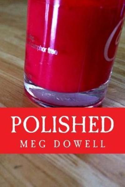 Cover for Meg Dowell · Polished (Pocketbok) (2016)