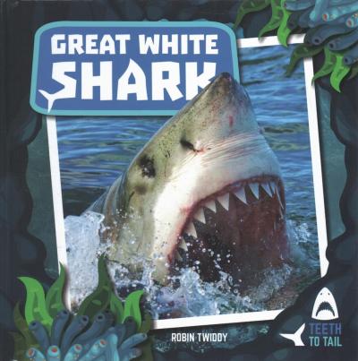 Cover for Robin Twiddy · Great White Shark (Hardcover Book) (2019)