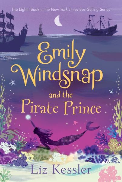 Cover for Liz Kessler · Emily Windsnap and the Pirate Prince - Emily Windsnap (Hardcover Book) (2019)