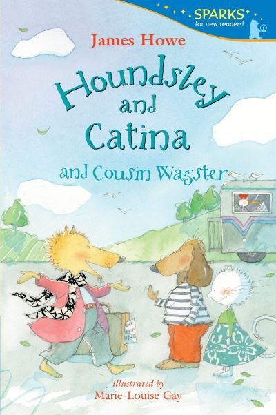 Cover for James Howe · Houndsley and Catina and Cousin Wagster (Taschenbuch) (2020)