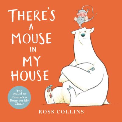 There's a Mouse in My House - Ross Collins - Books - Candlewick Press - 9781536231991 - September 19, 2023