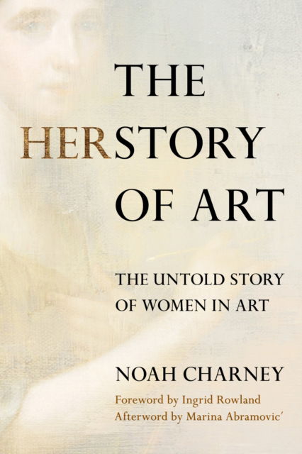 Cover for Noah Charney · Brushed Aside: The Untold Story of Women in Art (Gebundenes Buch) (2023)