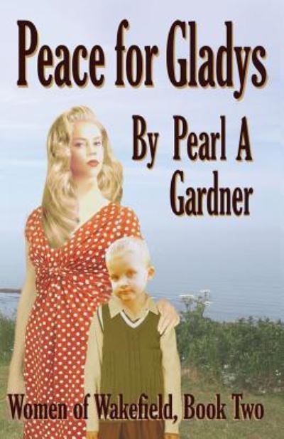 Cover for Pearl a Gardner · Peace for Gladys (Paperback Book) (2016)