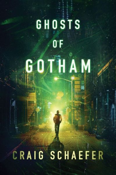 Cover for Craig Schaefer · Ghosts of Gotham (Paperback Book) (2019)