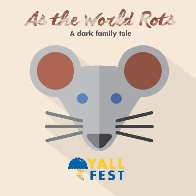 Cover for Yall Fest · As the World Rots (Paperback Book) (2017)