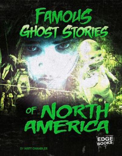 Cover for Matt Chandler · Famous Ghost Stories of North America (Paperback Book) (2018)