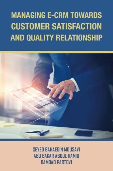 Cover for Abu Bakar Abdul Hamid · Managing E-Crm Towards Customer Satisfaction and Quality Relationship (Paperback Bog) (2019)