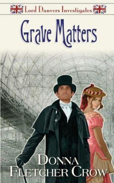 Cover for Donna Fletcher Crow · Grave Matters (Paperback Book) (2017)