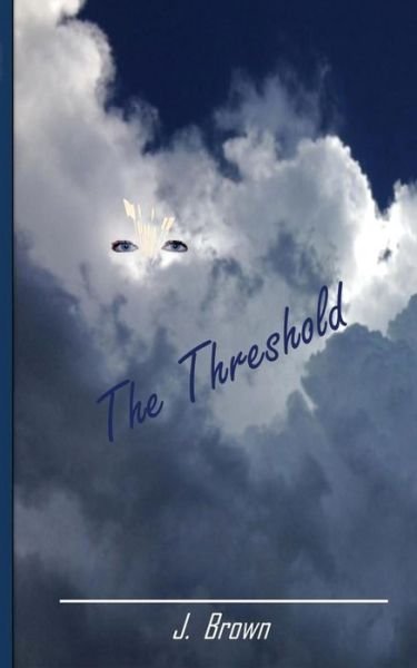Cover for J Brown · The Threshold (Paperback Book) (2017)