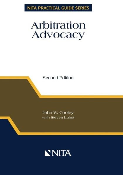 Cover for John W. Cooley · Arbitration advocacy (Bog) [2nd edition] (2003)