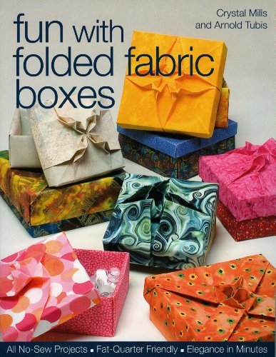 Cover for Arnold Tubis · Fun with Folded Fabric Boxes: All No-sew Projects  Fat-quarter Friendly  Elegance in Minutes (Paperback Book) [First edition] (2007)