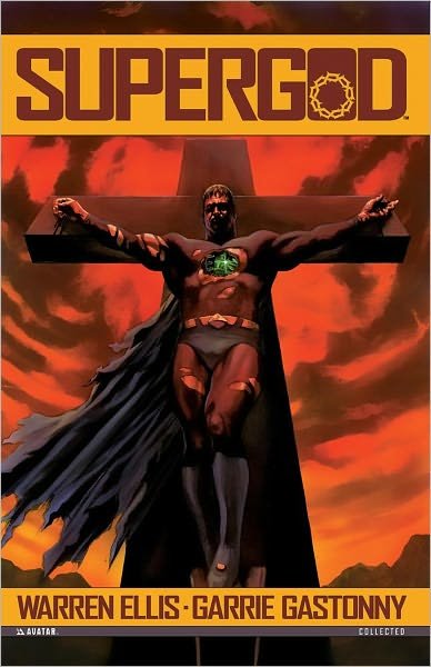 Supergod - Warren Ellis - Böcker - Avatar Press - 9781592910991 - 2 februari 2012