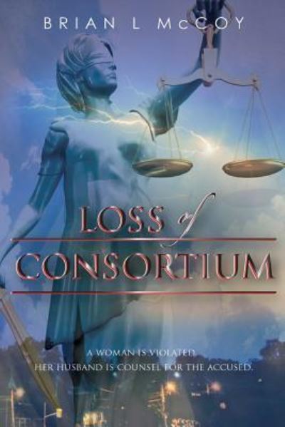 Cover for Brian L McCoy · Loss of Consortium (Paperback Book) (2018)