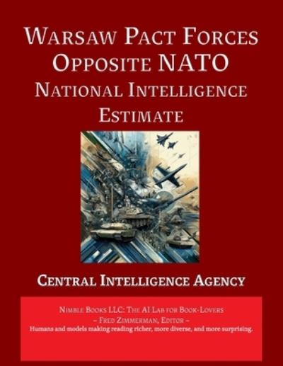 Cover for Central Intelligence Agency · Warsaw Pact Forces Opposite NATO [Annotated] (Bok) (2024)