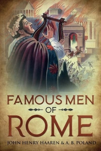 Cover for John Henry Haaren · Famous Men of Rome (Pocketbok) (2020)