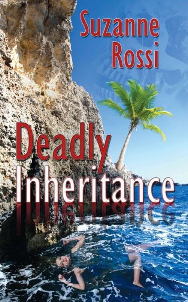 Cover for Suzanne Rossi · Deadly Inheritance (Paperback Book) (2013)