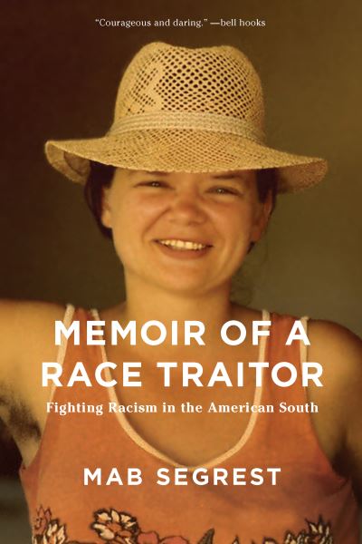 Cover for Mab Segrest · Memoir of a Race Traitor (Bog) (2019)