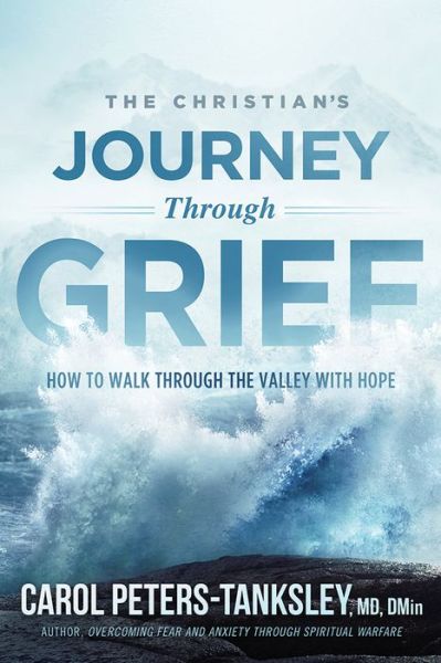 Cover for Carol Peters-Tanksley · The Christian's Journey Through Grief (Paperback Book) (2019)