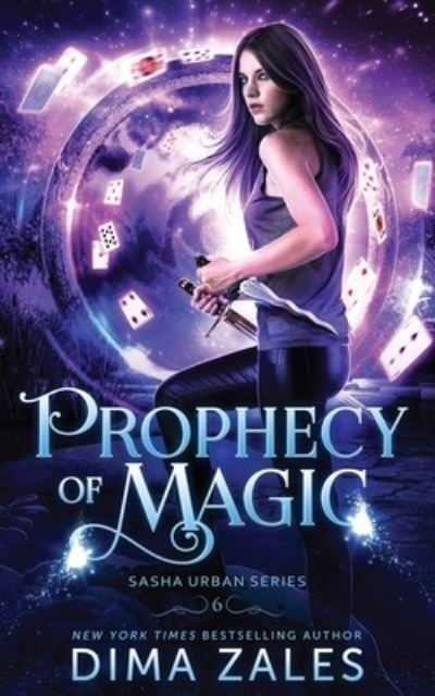 Cover for Dima Zales · Prophecy of Magic (Sasha Urban Series - 6) (Paperback Book) (2019)