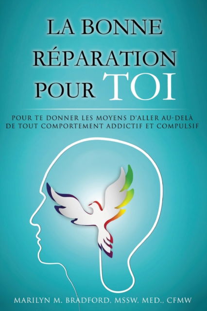 Cover for Marilyn Bradford · La bonne reparation pour toi - Right Recovery French (Paperback Book) (2018)