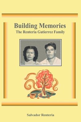 Cover for Salvador Renteria · Building Memories (Paperback Book) (2021)