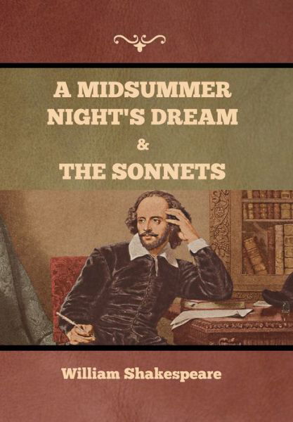 Cover for William Shakespeare · A Midsummer Night's Dream and The Sonnets (Innbunden bok) (2022)
