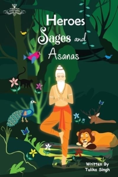 Cover for Tulika Singh · Heroes Sages and Asanas (Bog) (2022)