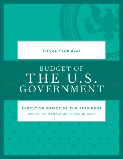 Cover for Budget of the U.S. Government, Fiscal Year 2024 (Paperback Book) (2023)