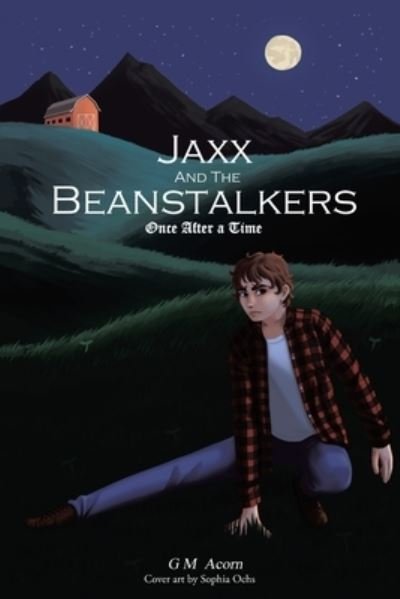 Cover for G M Acorn · Jaxx and The Beanstalkers (Pocketbok) (2022)