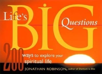 Cover for Jonathan Robinson · Life's Big Questions: 200 Ways to Explore Your Spiritual Life (Philosophy, Metaphysics) (Pocketbok) (2022)