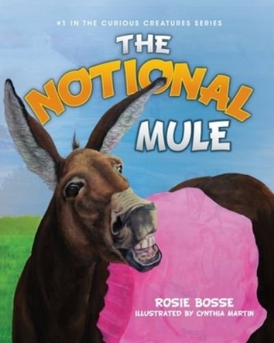 Cover for Rosie Bosse · The Notional Mule (Paperback Book) (2021)