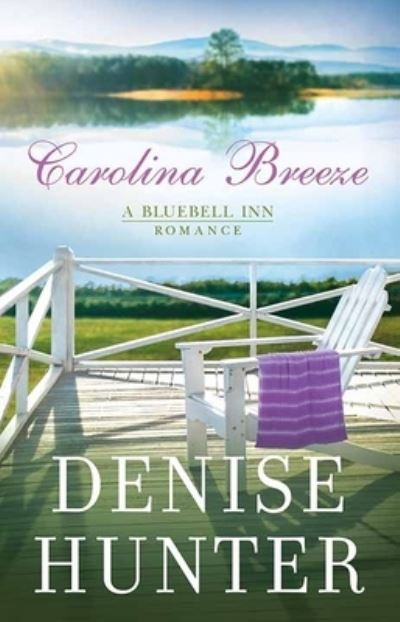 Cover for Denise Hunter · Carolina Breeze (Bok) (2020)