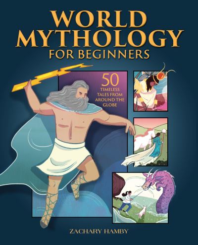 Cover for Zachary Hamby · World Mythology for Beginners (Book) (2021)